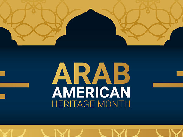 Arab American Heritage Month