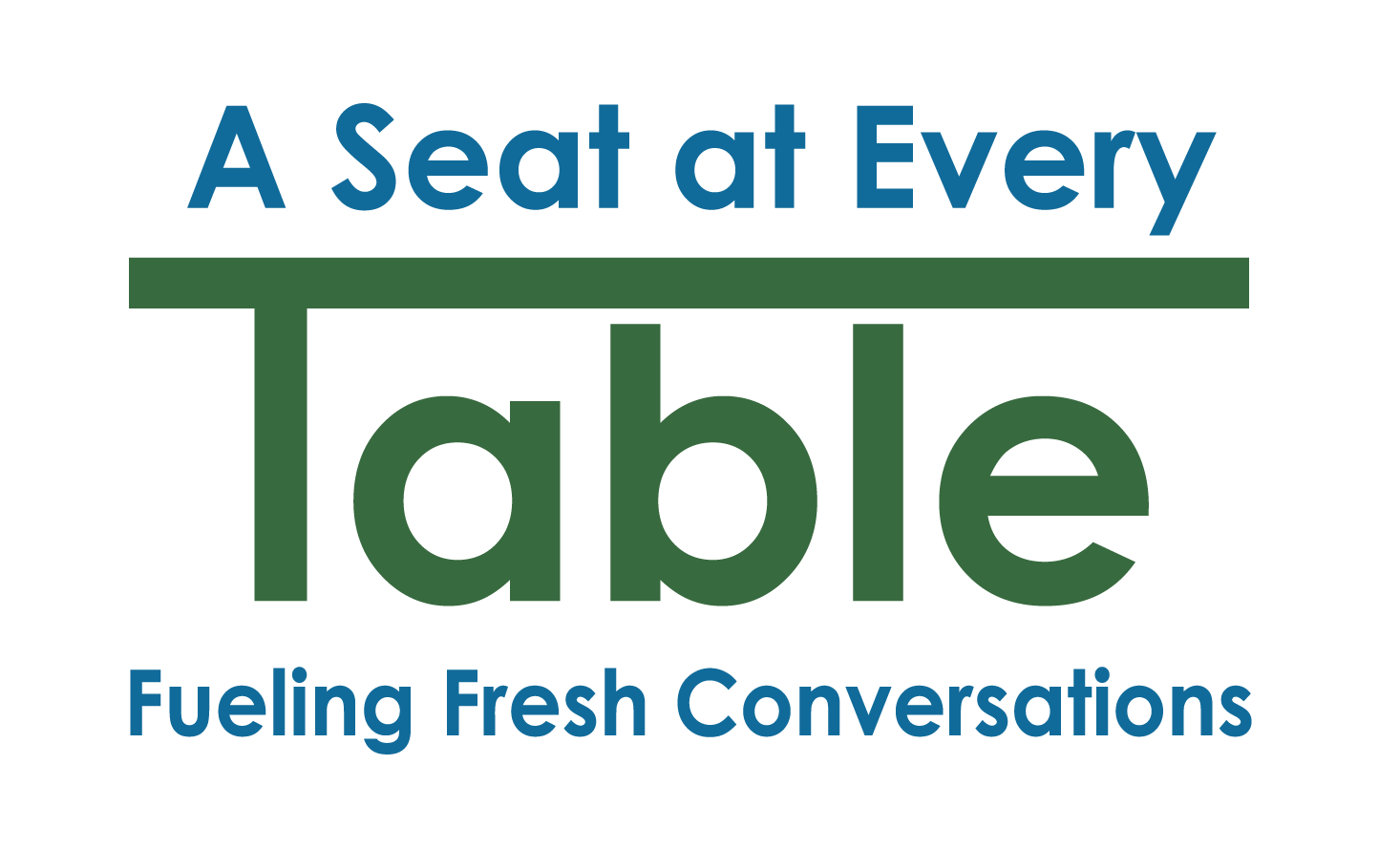 A Seat at Every Table logo with tagline Fueling Fresh Conversations